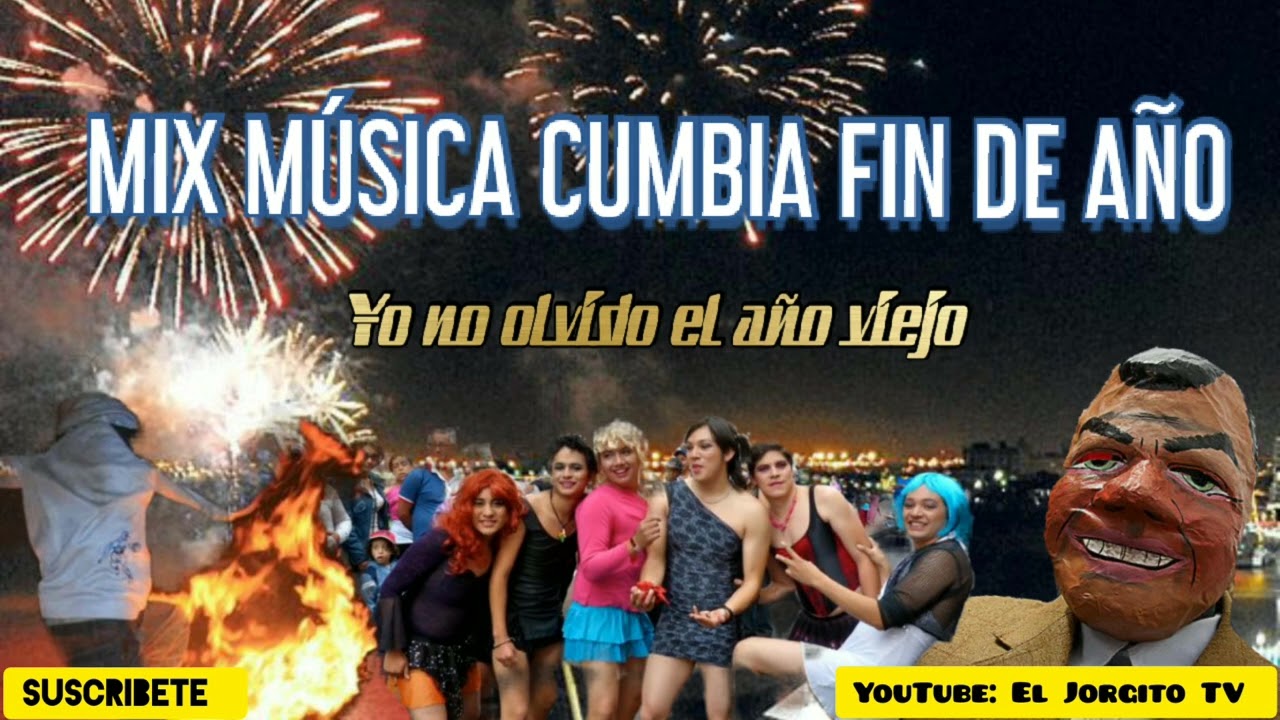 MIX MÚSICA FIN DE AÑO  |  YO NO OLVIDO EL AÑO VIEJO