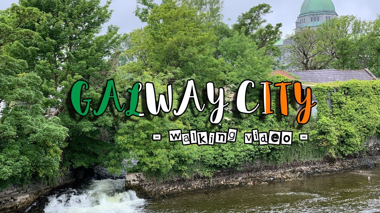 Walking Ireland | Galway City | Galway Cathedral to Spanish Arch
