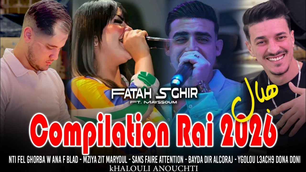 BEST RAI 2026 / Cheb Fatah Sghir Ft. Mayssoum 🔥 Compilation Rai