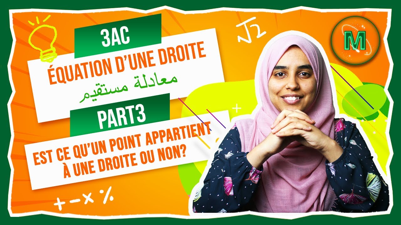 3AC - équation d'une droite  ( معادلة مستقيم )  -  Le parallélisme et la perpendicularité.