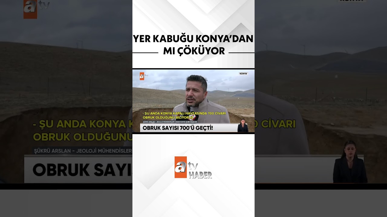 Konya'daki obrukların nedeni ne? Toronto &Uuml;niversitesi'nden &ccedil;arpıcı analiz #atvhaber #konya