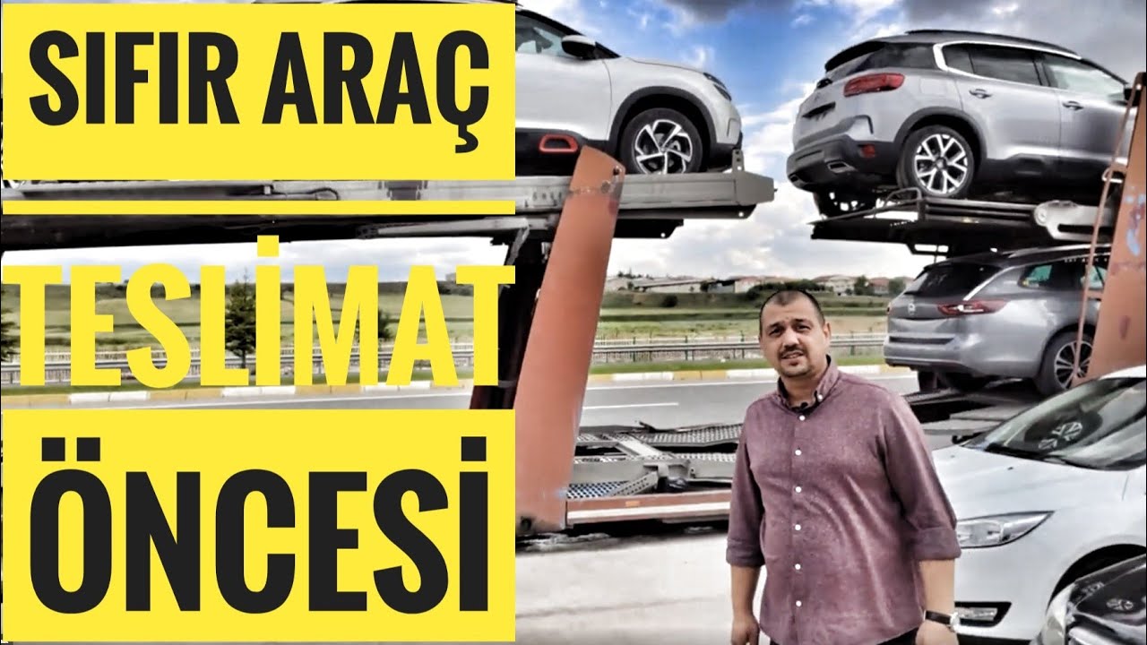 SIFIR ARACLARIN BAYİDE YAPILAN İŞLEMLERİ KONTROLLERİ ARAÇ ALMADAN ÖNCE MUTLAKA İZLEYİN!!!