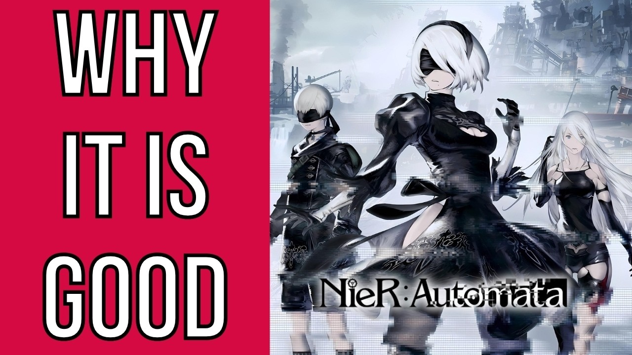 Why it is Good - NieR: Automata
