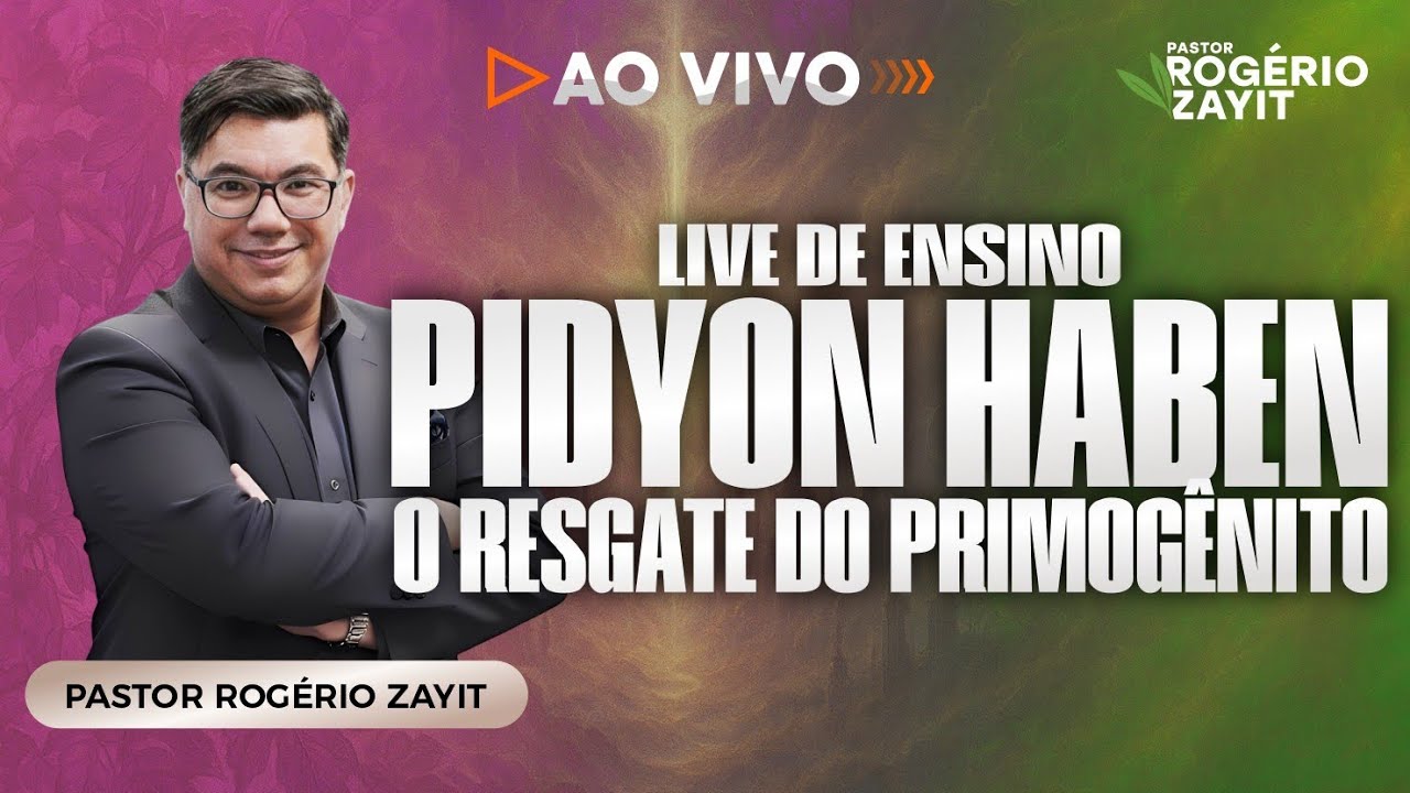 PIDYON HABEN - O RESGATE DO PRIMOGÊNITO - REPRISE