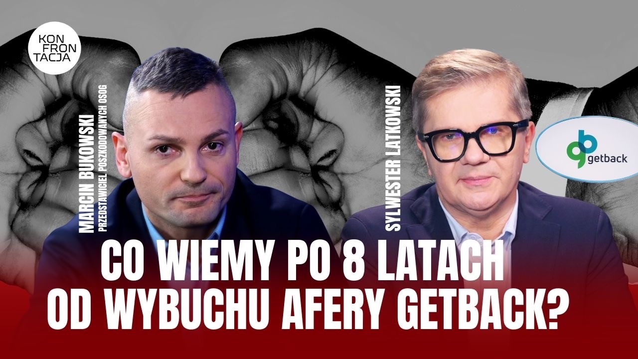 Co wiemy po 8 latach od wybuchu Afery Getback? KONFRONTACJA LIVE