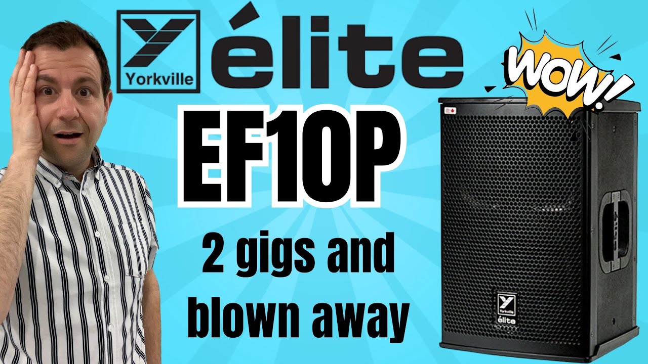 Yorkville Elite EF10P Speaker Review! Tested! WOW!