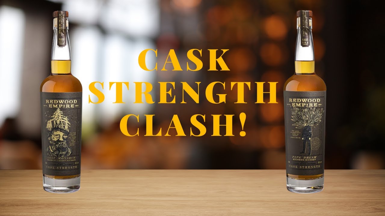 Redwood Empire Cask Strength Face-Off: Lost Monarch vs. Pipe Dream!