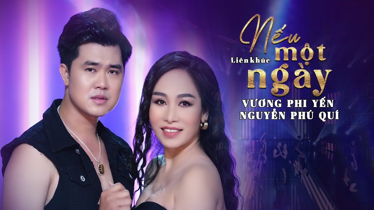 Liên Khúc Nếu Một Ngày-Lk nhạc hải ngoại sôi động,mới nhất 2024￼ 🔥🔥Vương Phi Yến&Nguyễn Phú Quí