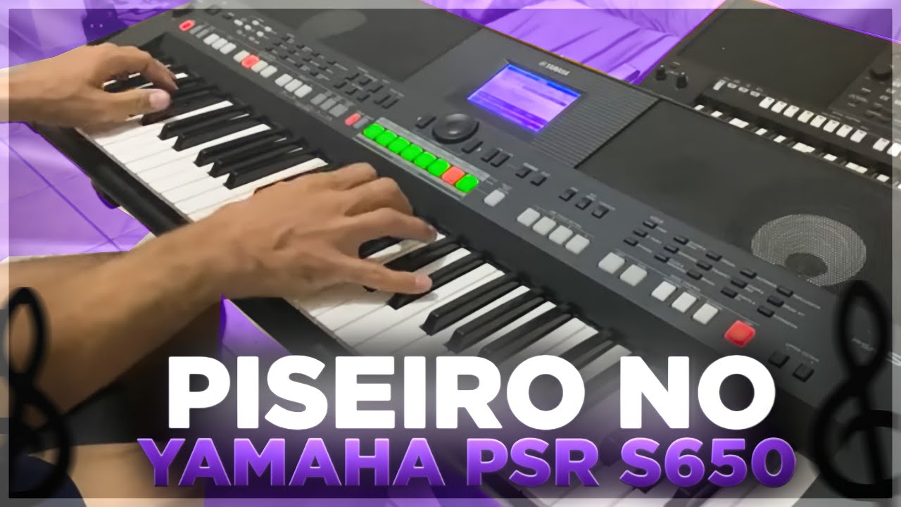 Brincando Um Pouco No Ritmo de Piseiro No YAMAHA PSR S650