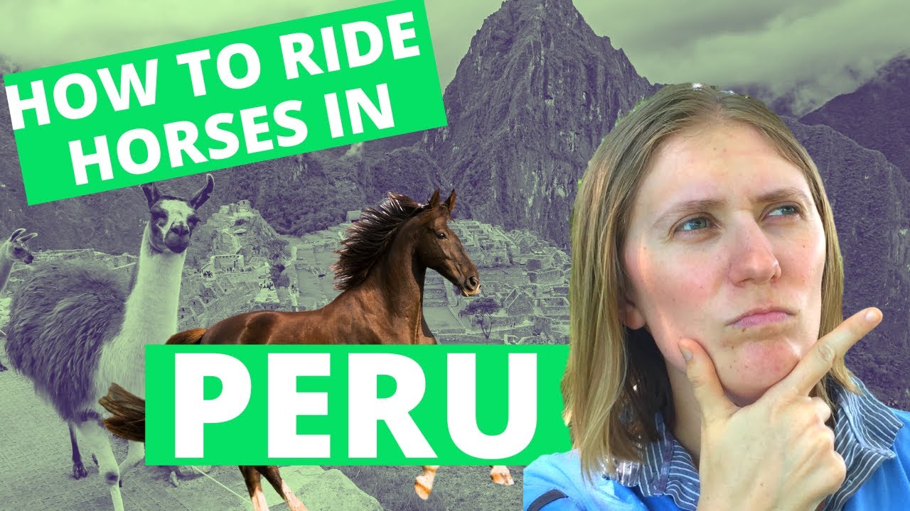How to Ride Horses in Peru, South America | Equestrian Adventuresses Channel *Horse Vlog*