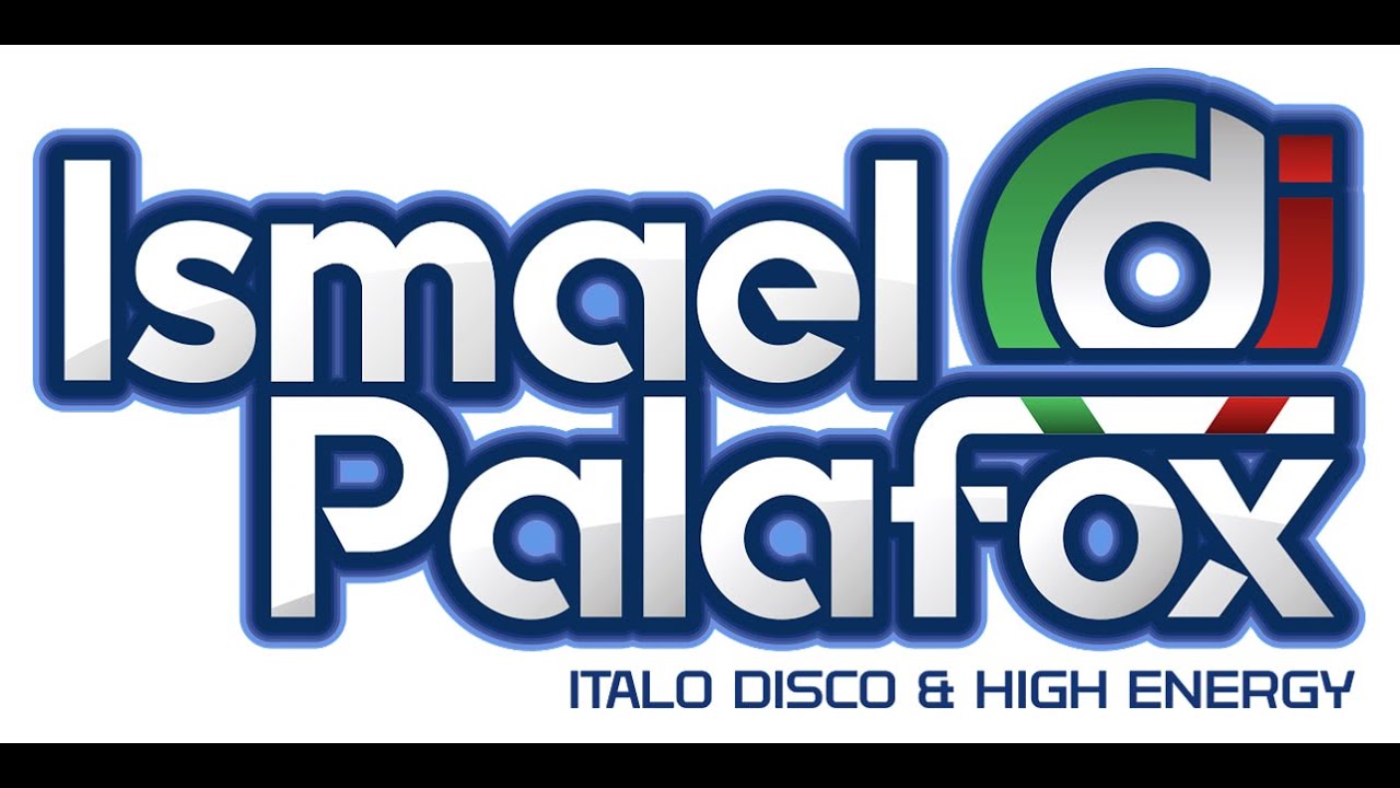 ITALO DISCO - DJ ISMAEL PALAFOX