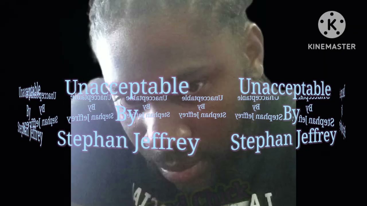Unacceptable By Stephan Jeffrey 