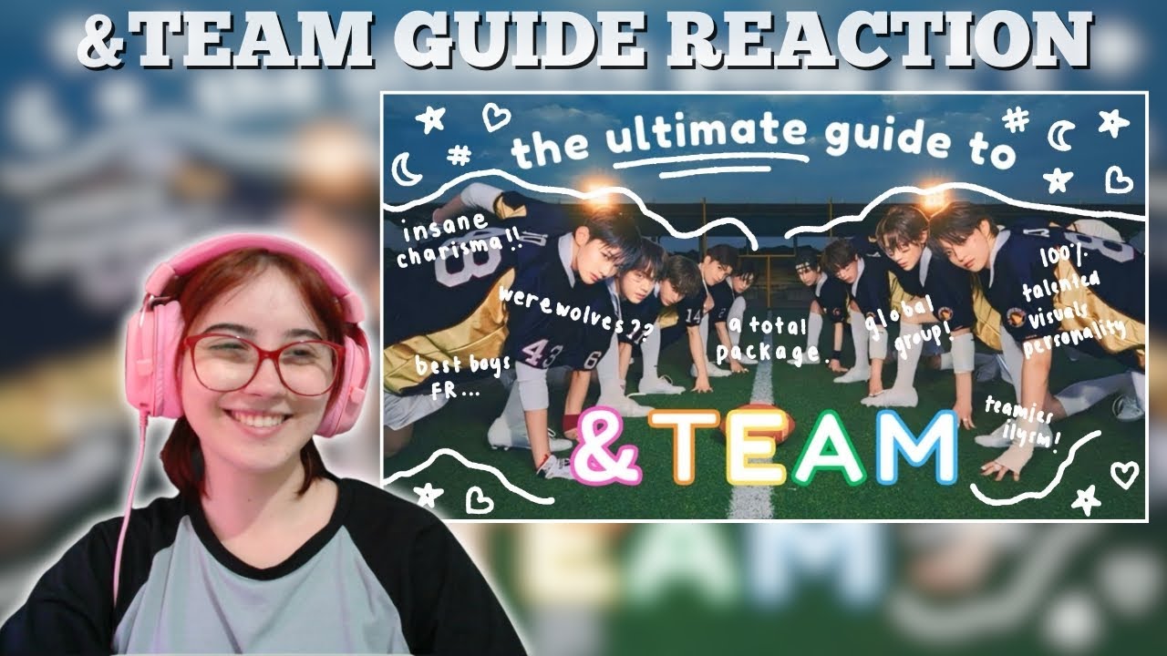 &TEAM | 'the ULTIMATE guide to &team' | Reaction