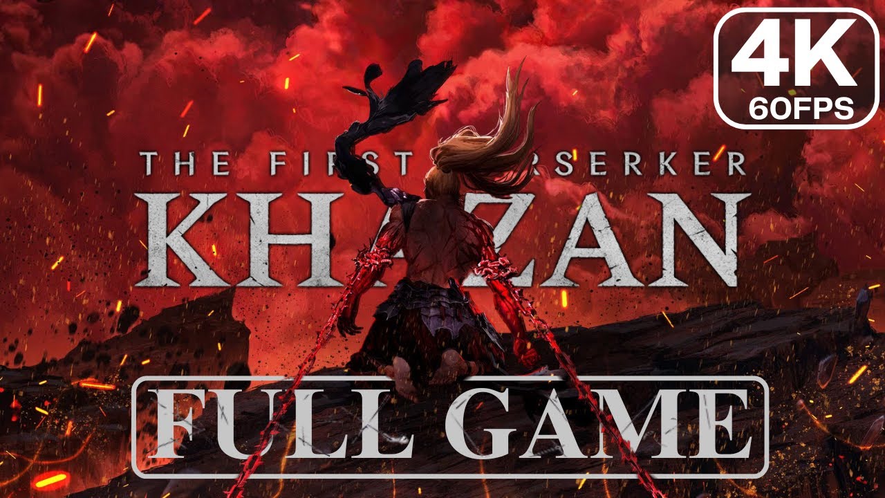 THE FIRST BERSERKER KHAZAN FULL GAME Gameplay Walkthrough [4K 60FPS]  - No Commentary