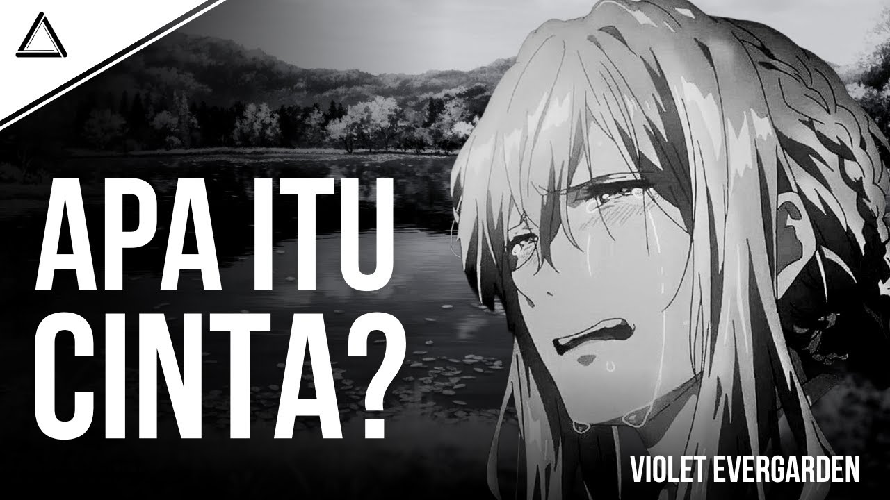 S*njata Per*ng Yang Mencoba Mengerti Hati Manusia | Analisis Karakter Violet Evergarden