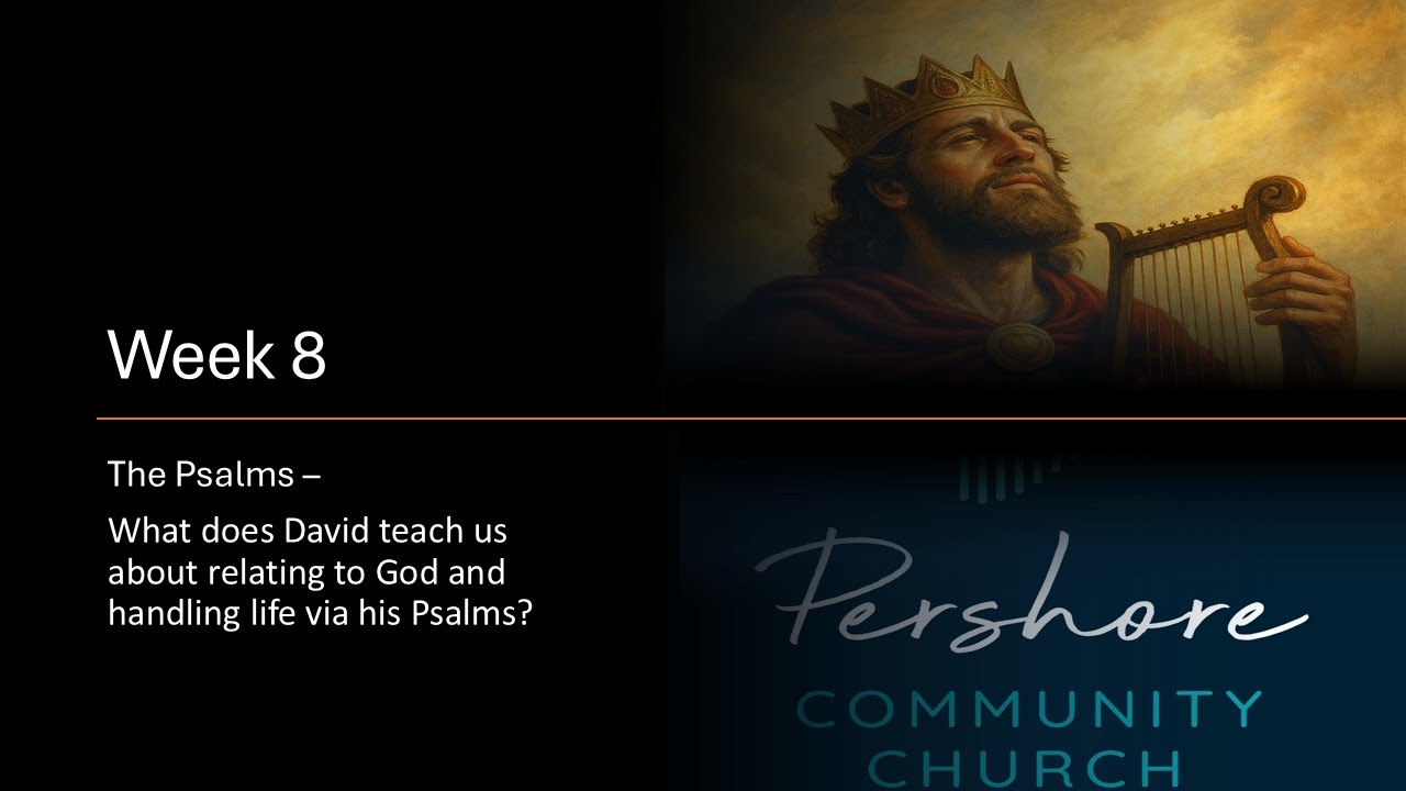 Psalms Week 8