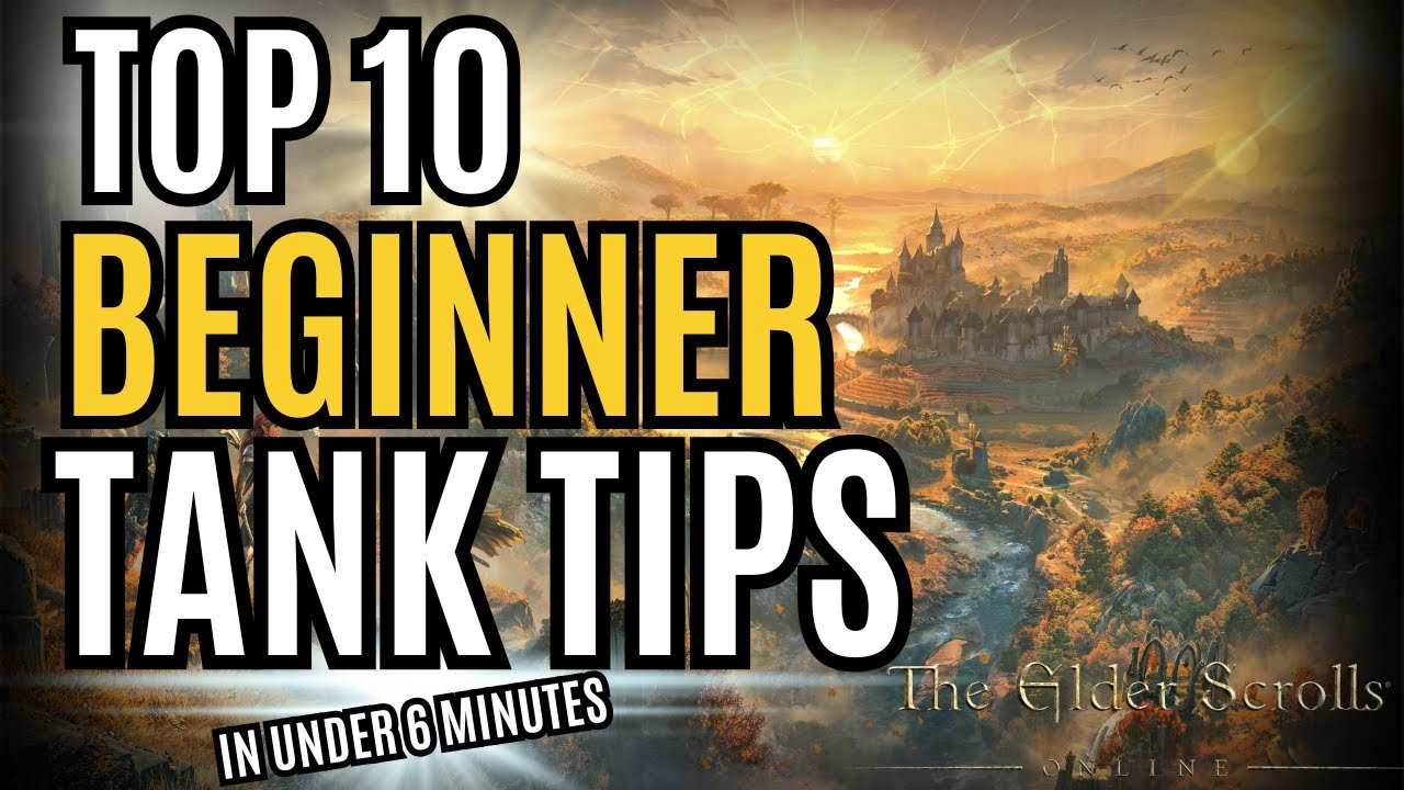 10 Tips for Beginner Tanks in The Elder Scrolls Online