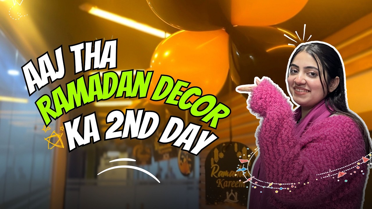 Ramadan Decor Day 2