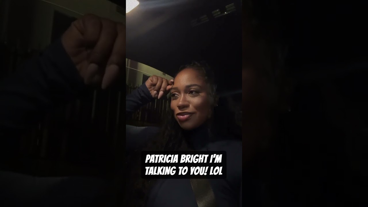 Patricia Bright I&rsquo;m talking to you! #fyp #patriciabright