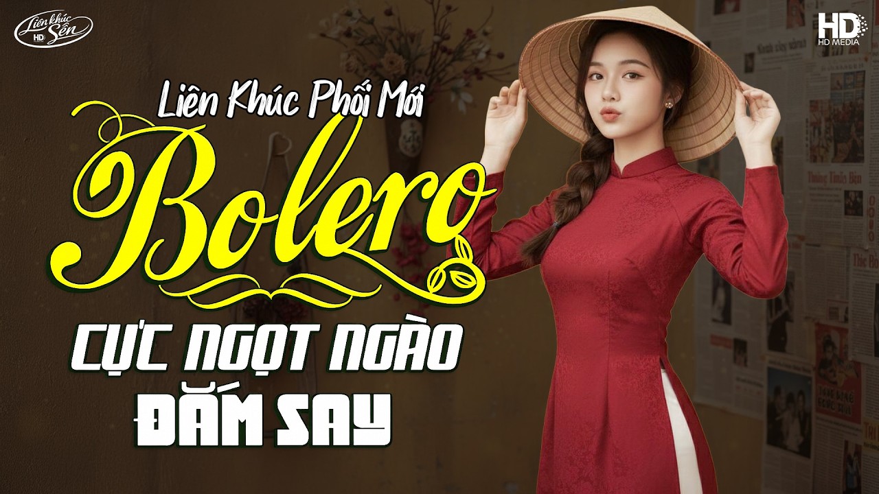 LK Bolero HAY NHẤT HIỆN NAY - Đường Về Hai Thôn, Làm Người Lạ Đi Em, Hai Mái Nhà Tranh