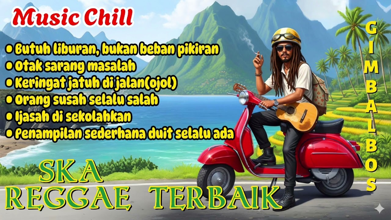 Reggae Ska Chill Motivasi🌴 || Musik Santai Energi Positif☕🎧🎤🌴#Gimbalbos #trending