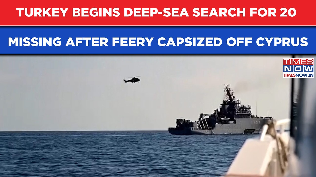 Cyprus Ferry Capsize: Watch - Turkey Begins Deep-Sea Search After 20 Goes Missing In Boat Tragedy