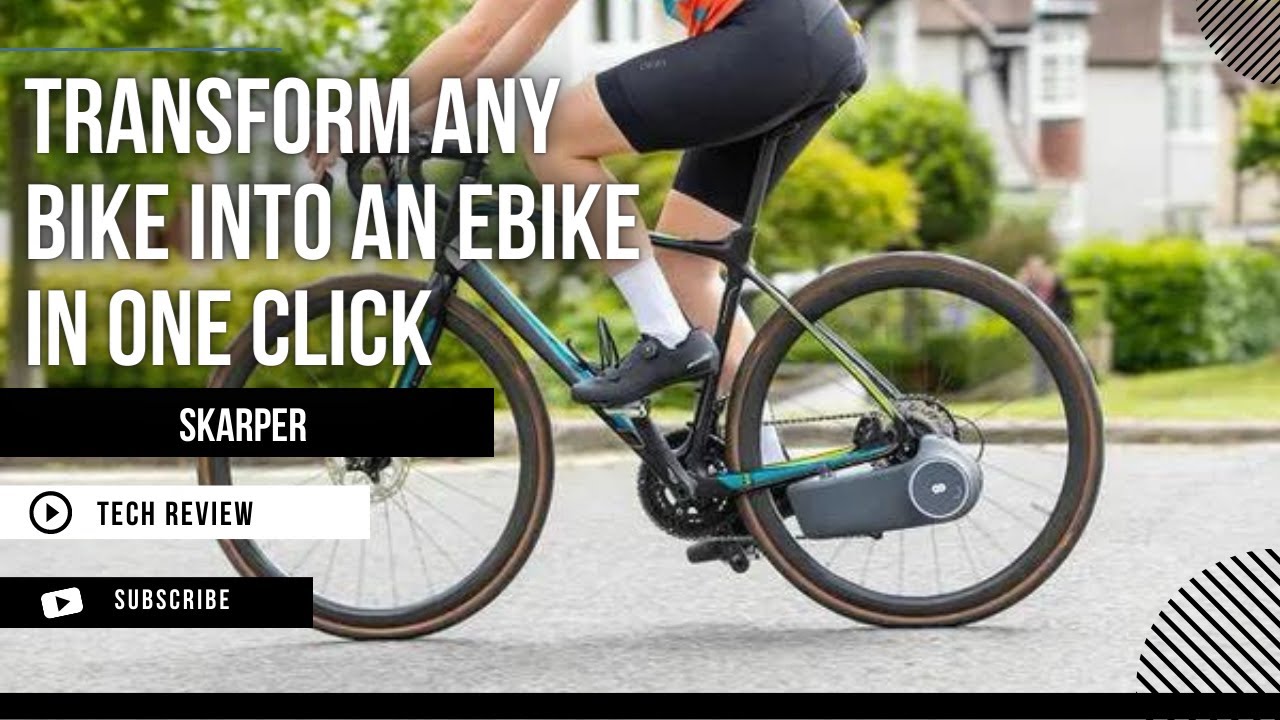 Product Review | Skarper : Transform any bike into an eBike in one click | Tech Review