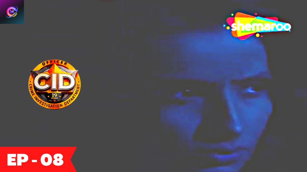 CID - Episode 08 | किस्सा घर के भेदी का  -  Case Of Thief Within [Part-2] | Hindi Crime Series