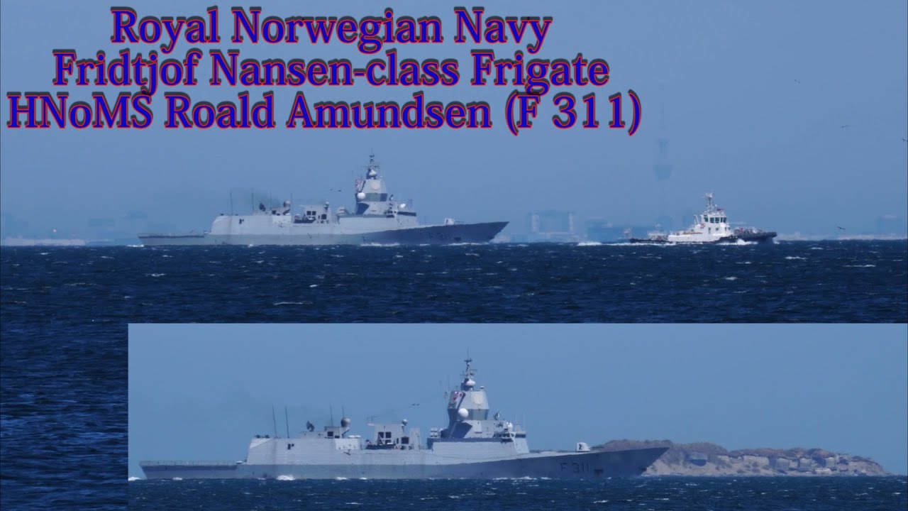 Royal Norwegian Navy, Fridtjof Nansen-class Frigate: HNoMS Roald Amundsen (F 311)