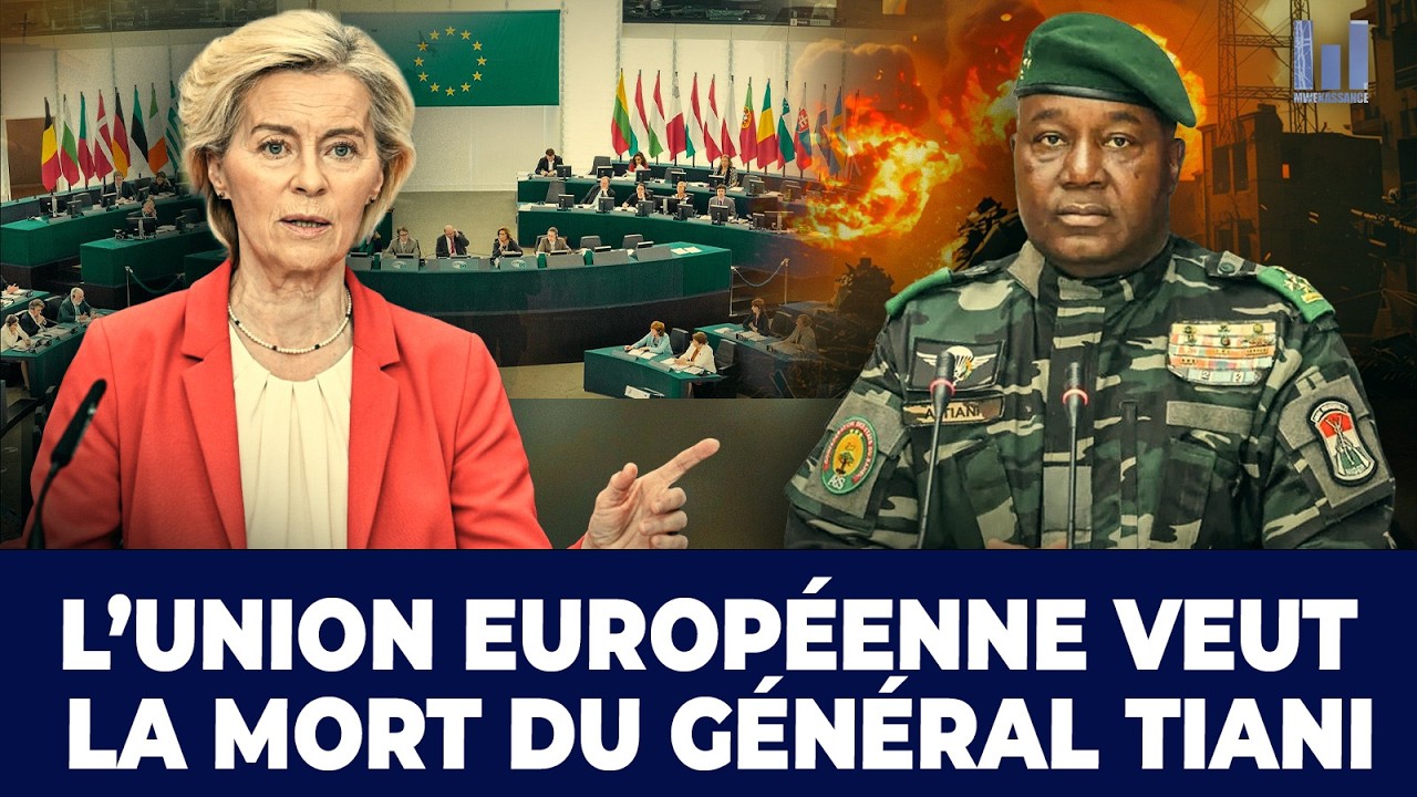 NIGER : L’UNION EUROPÉENNE VEUT LA MORT DU GÉNÉRAL TIANI