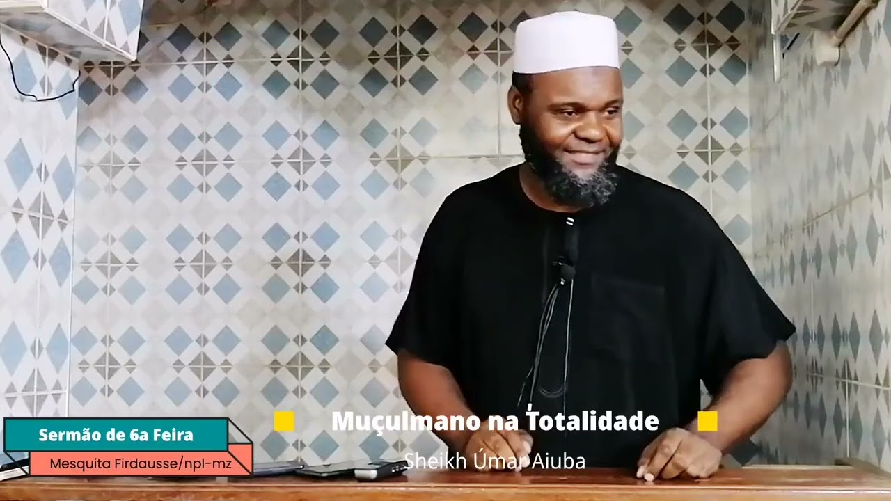 Sheikh Umar Aiuba- Abraçar o Islam na totalidade _ palestras conselhos islâmicos 