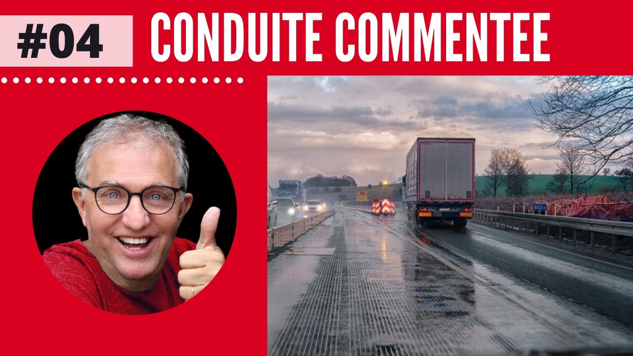 CONDUITE  commentée #04