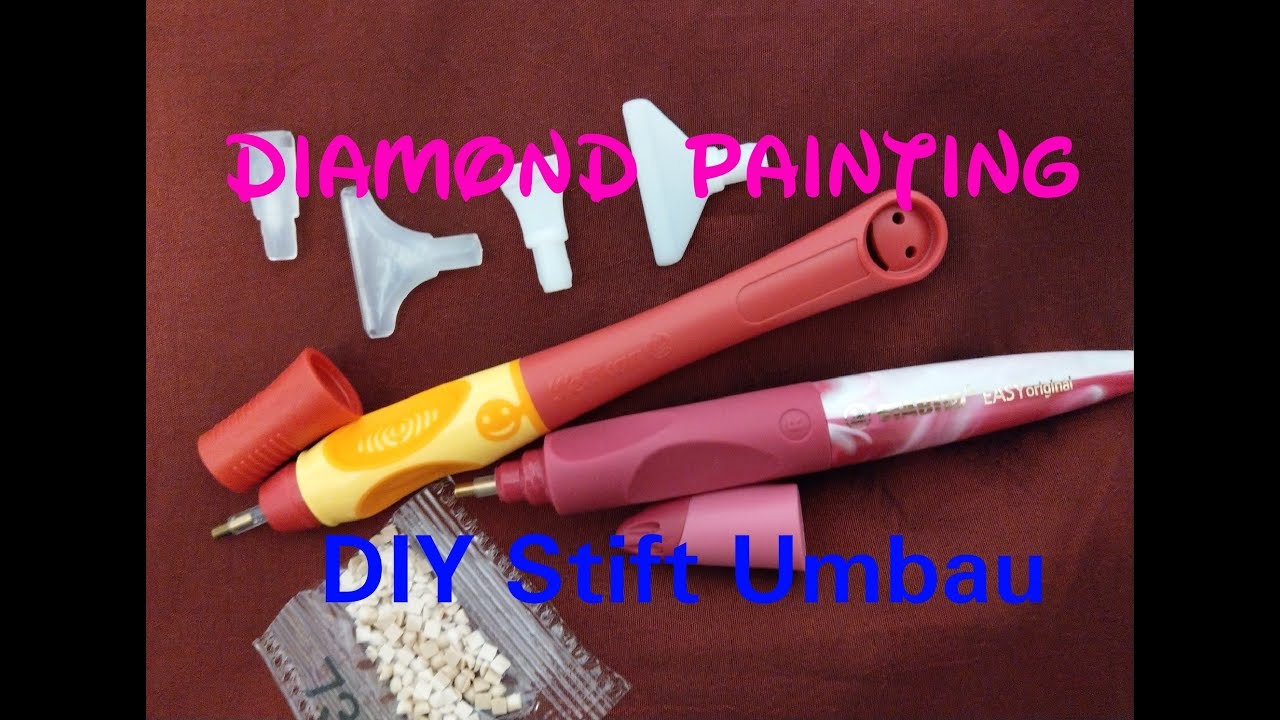 Diamond Painting  DIY  Stift Umbau #2 Pelikan griffix und Update Stift Umbau #1 Stabilo EasyOriginal