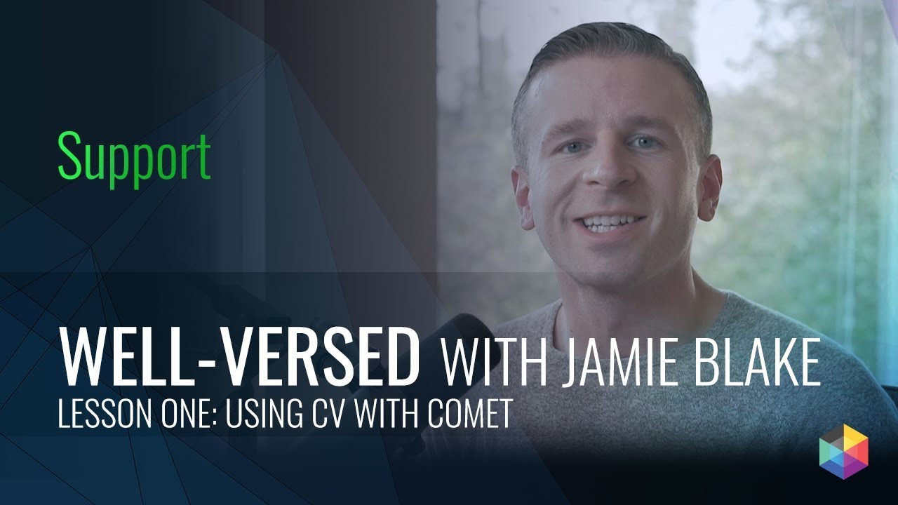 Well-Versed: Ep. 1 - Using CV with Comet