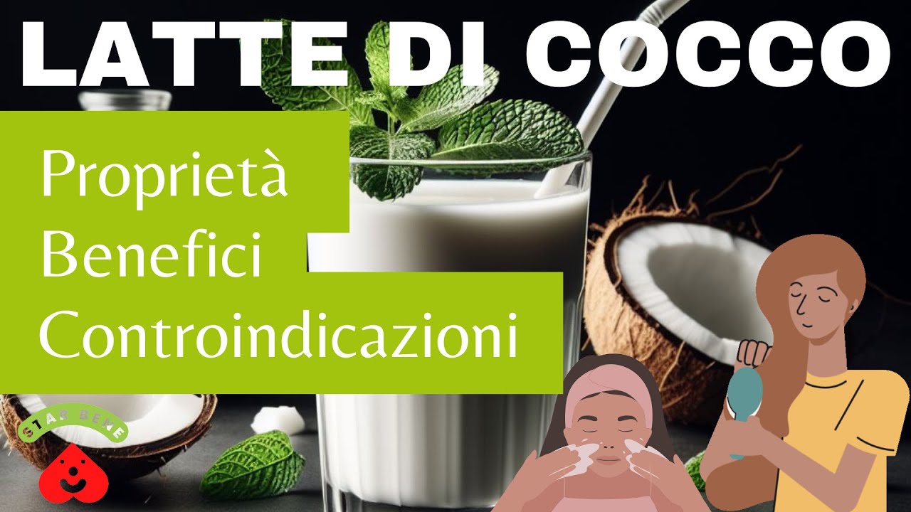 LATTE DI COCCO 🥛🥥 Il Superfood per la Tua SALUTE e CUCINA❗❗ Proprietà, Benefici e Controindicazioni