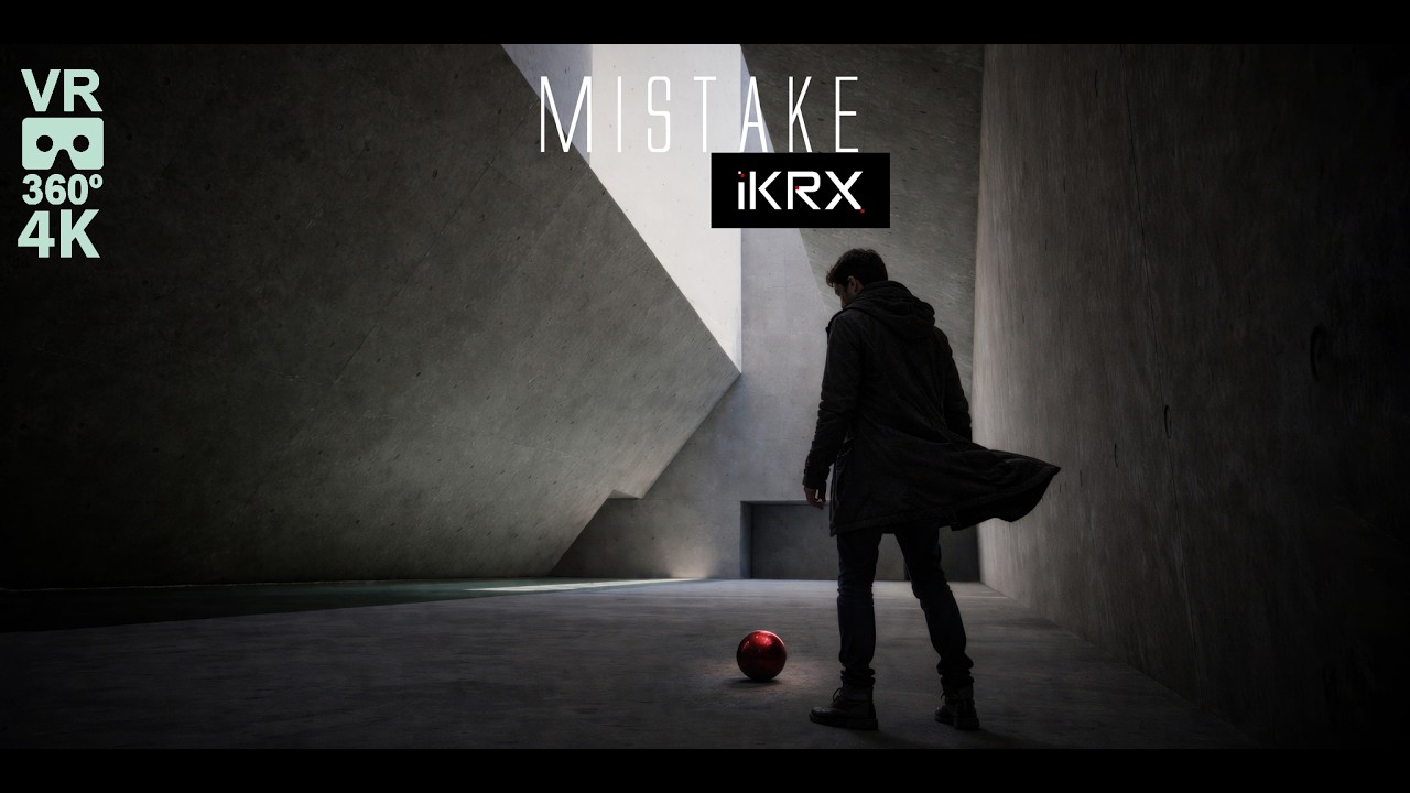 Mistake VR 360 4K