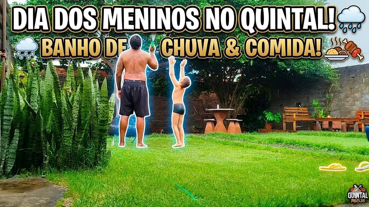 Dia dos Meninos no Quintal 🌧️ Comida no Quintal, Banho de Chuva e Diversão | Quintal Mil536