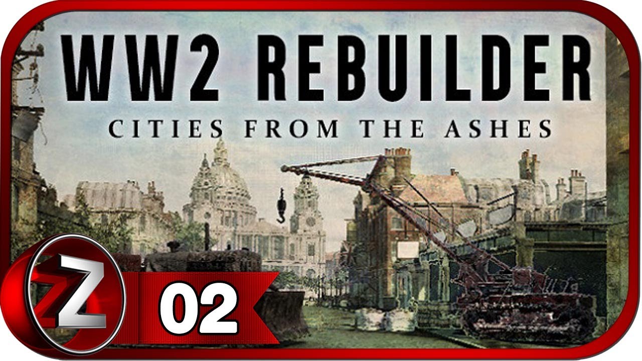 WW2 Rebuilder ➤ Лондон ➤ Прохождение #2