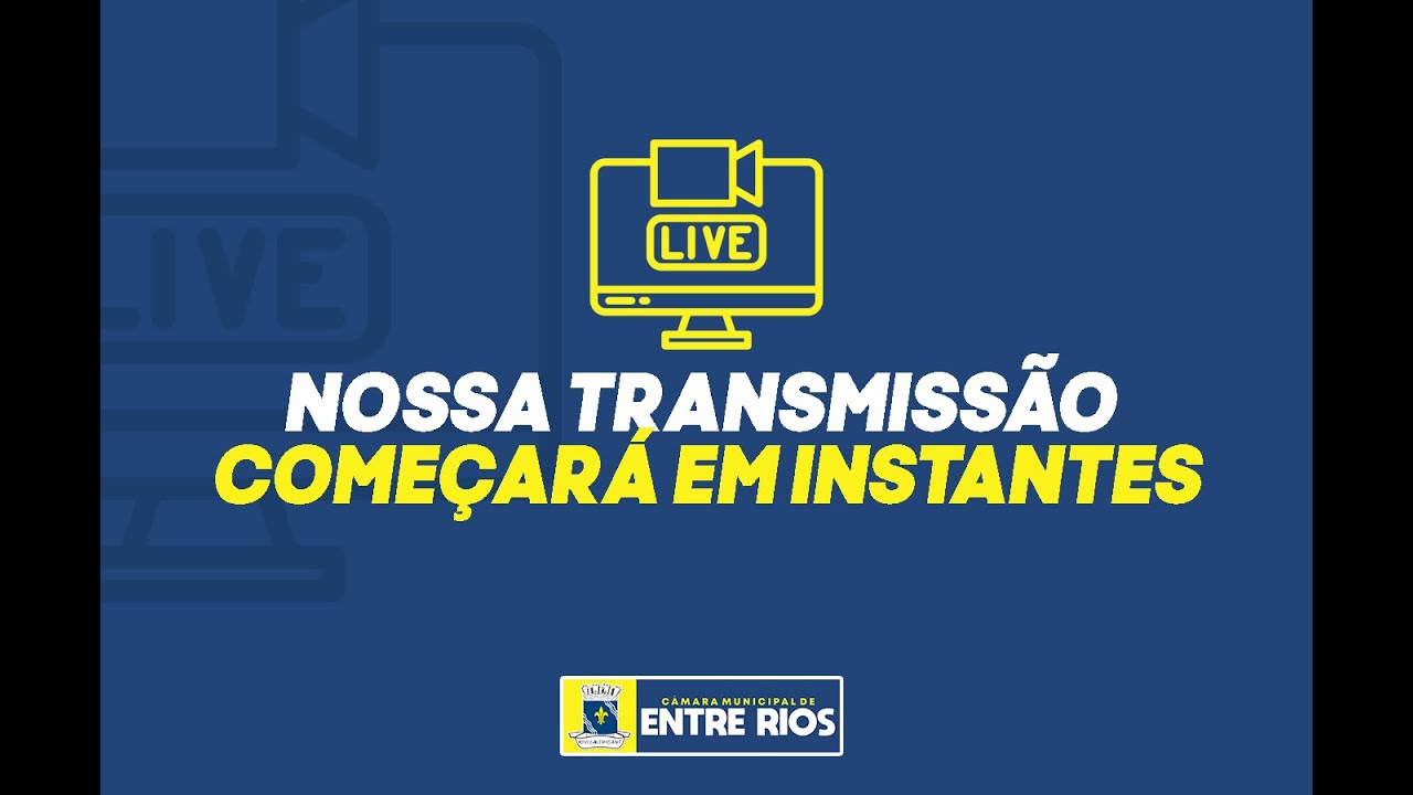 LIVE - SESSÃO ORDINÁRIA CÂMARA MUNICIPAL ENTRE RIOS-BA 26/05/2025