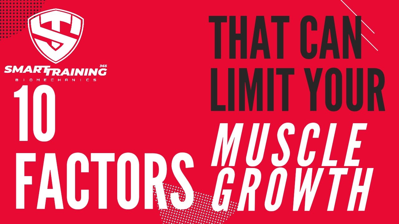 10 Factors That Can Limit Your Muscle Growth #DougBrignole #SmartTraining365