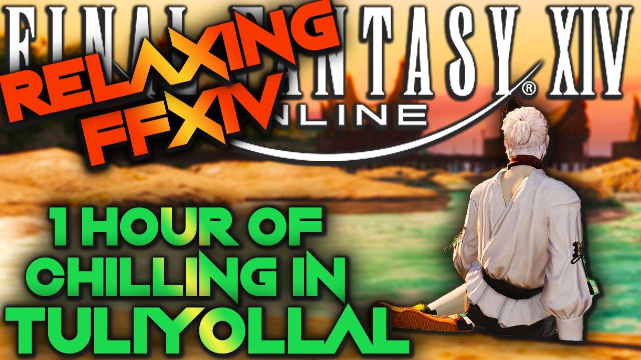 RELAXING FFXIV | 1 Hour Of Chilling In Tuliyollal With My Warrior Of Light