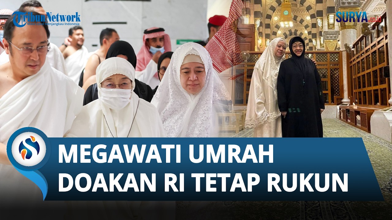 Megawati Jalankan Ibadah Umrah, Doakan agar RI Tetap Rukun hingga Dijauhkan dari Adu Domba