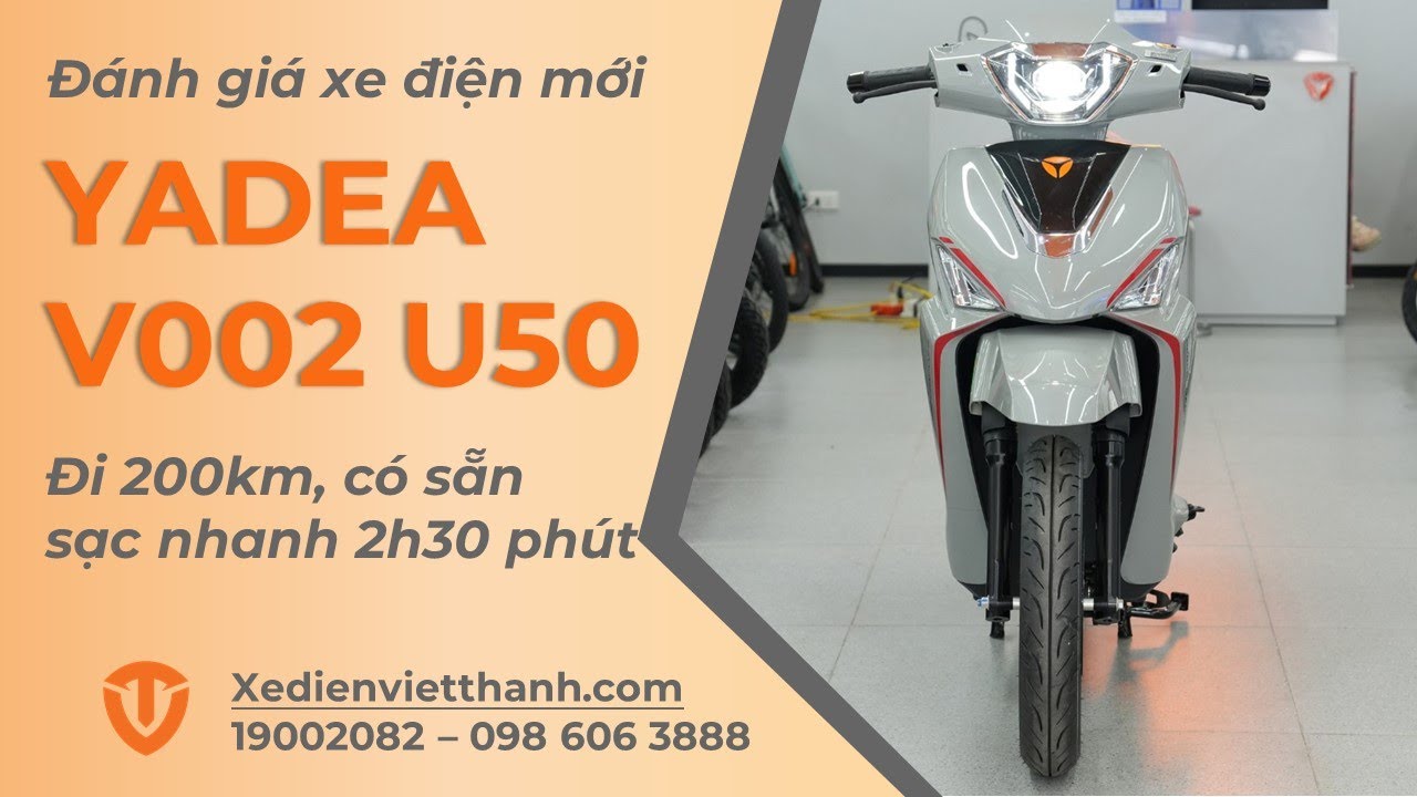[Review] Đánh Giá Chi Tiết Xe Điện Đi Được 200km Một Lần Sạc – Yadea V002 U50