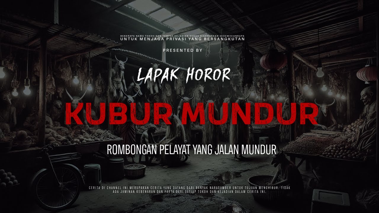 KUBUR MUNDUR - ROMBONGAN PELAYAT YANG JALAN MUNDUR | EP287 Lapak Horor