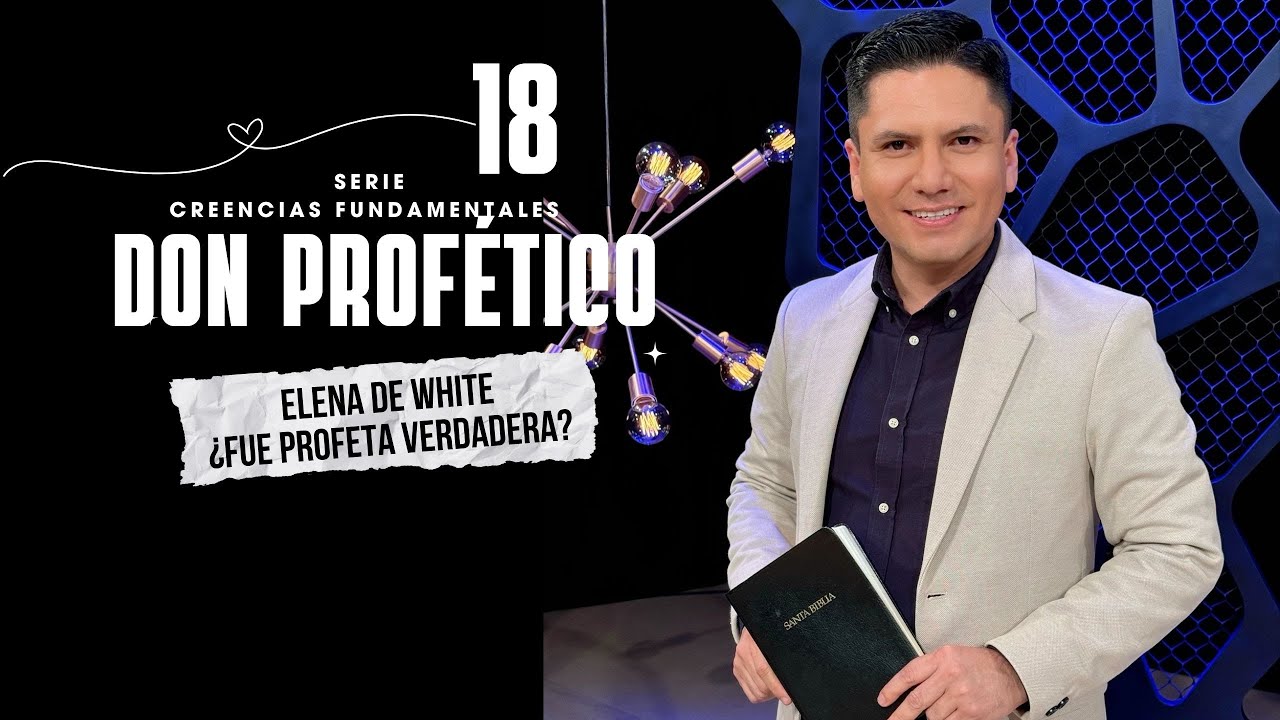 DON PROFETICO: Elena de White ¿era verdadera profeta?