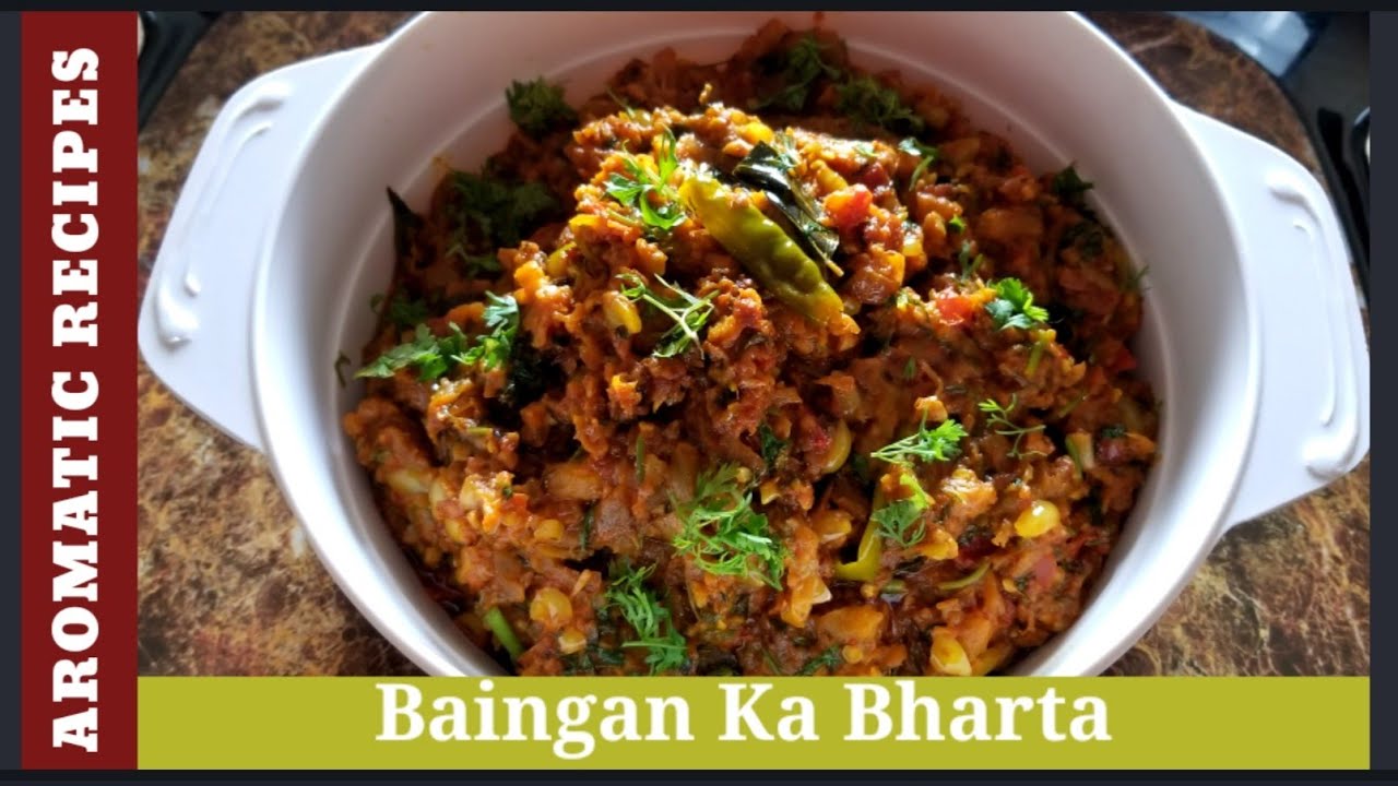 Baingan Ka Bharta Recipe| Roasted Eggplant| By Aromatic Recipes