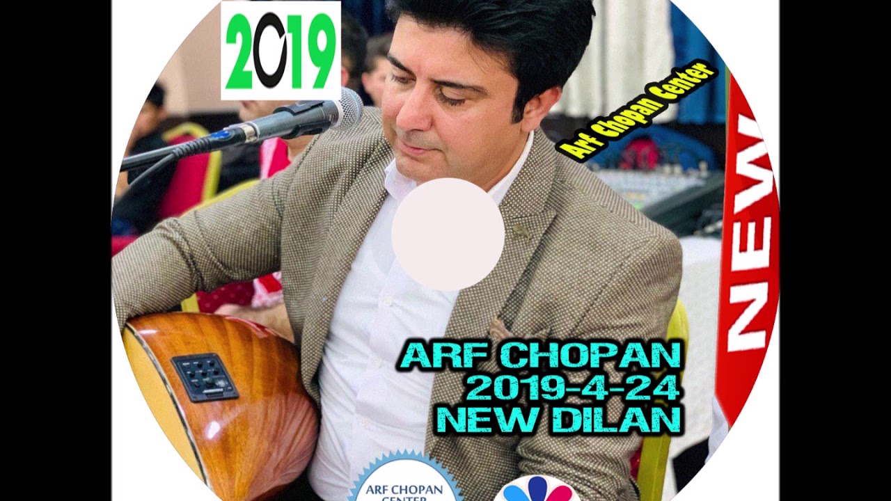 ARF CHOPAN NEW DILAN 24-4-2019
