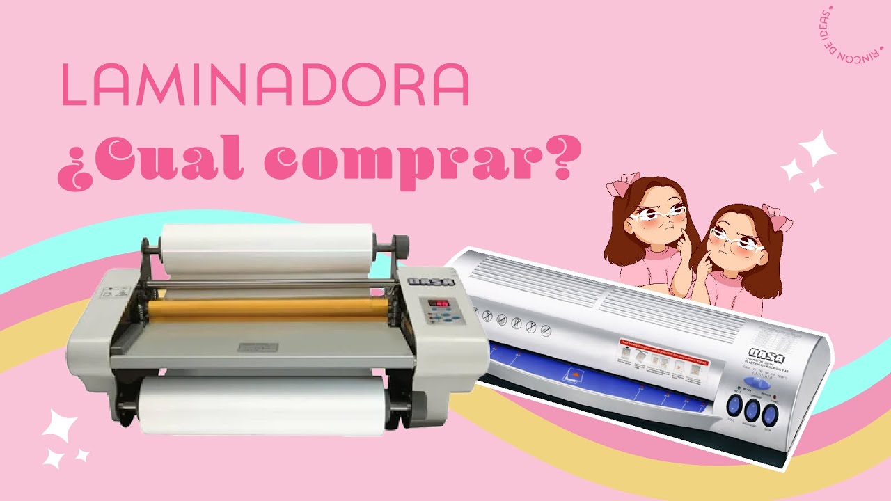 ¿Qué tener en cuenta para comprar una laminadora?