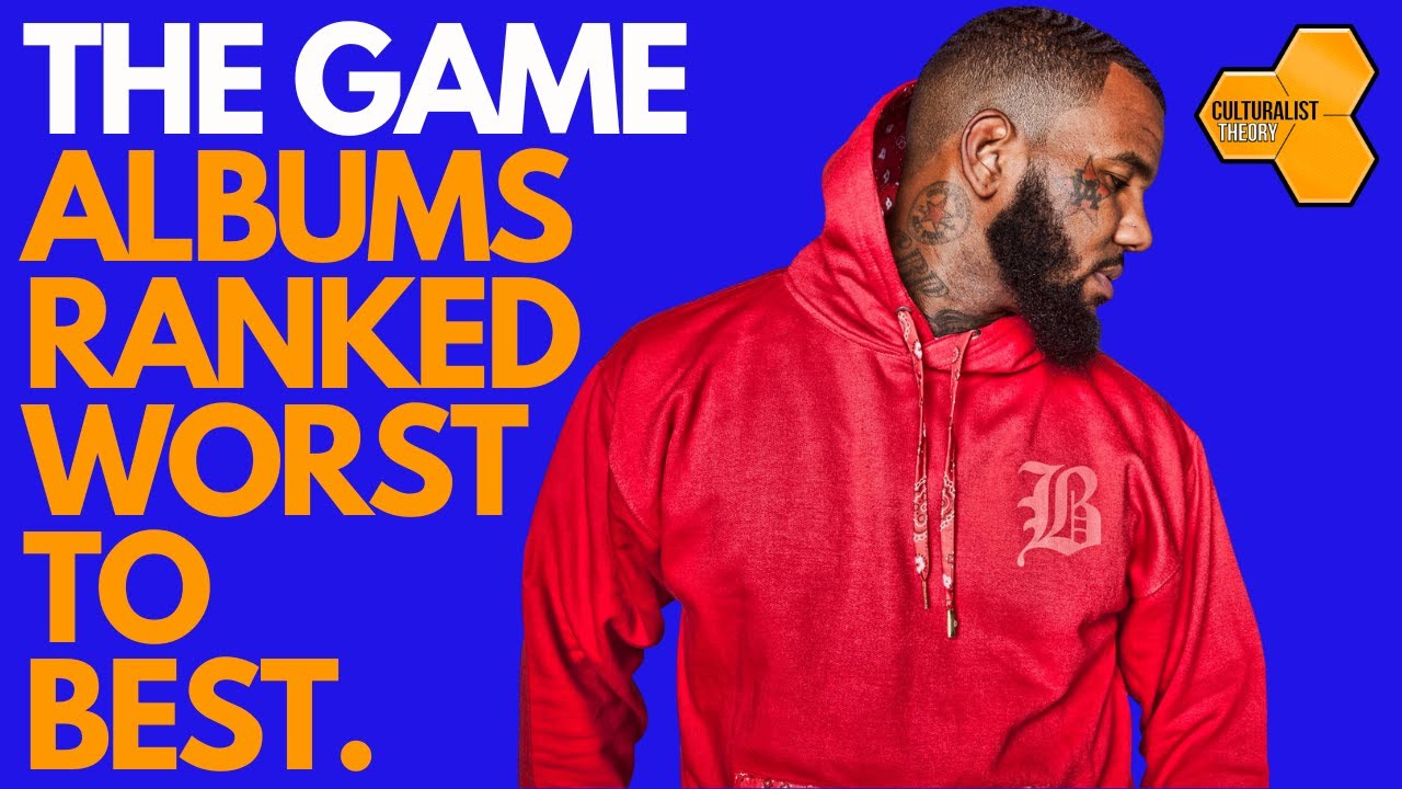 Альбомы The Game от Худших до Лучших - Культурологическая Теория