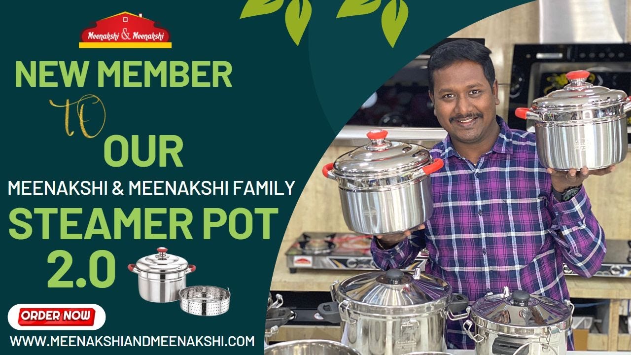 New Member in Our Meenakshi & Meenakshi Family / Steamer Pot 2.0 cook ,Boil , Steam and More